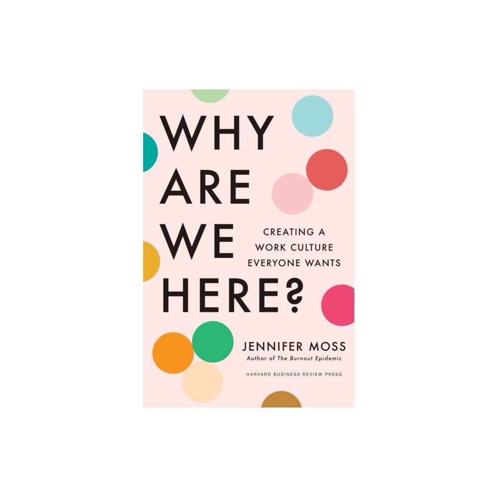 Harvard Business Review Press Why Are We Here? (inbunden, eng)