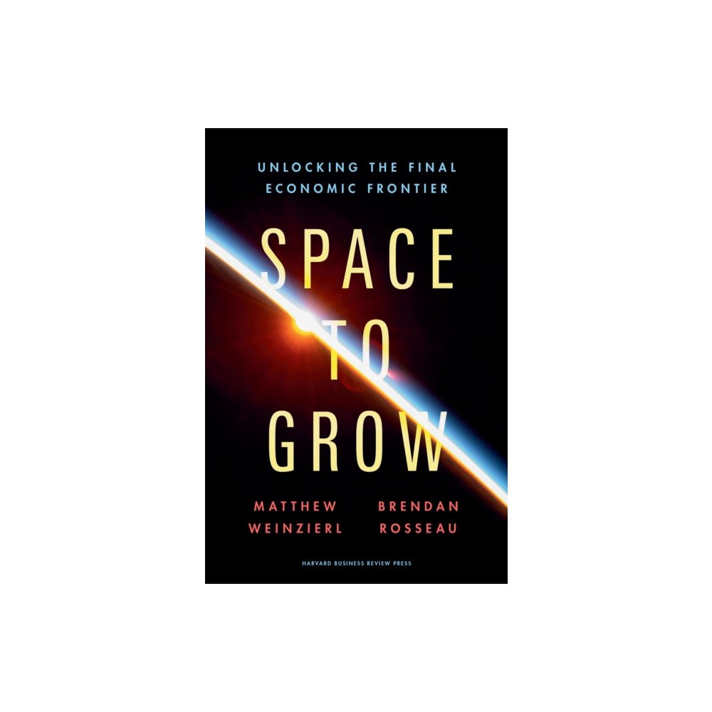 Harvard Business Review Press Space to Grow (inbunden, eng)