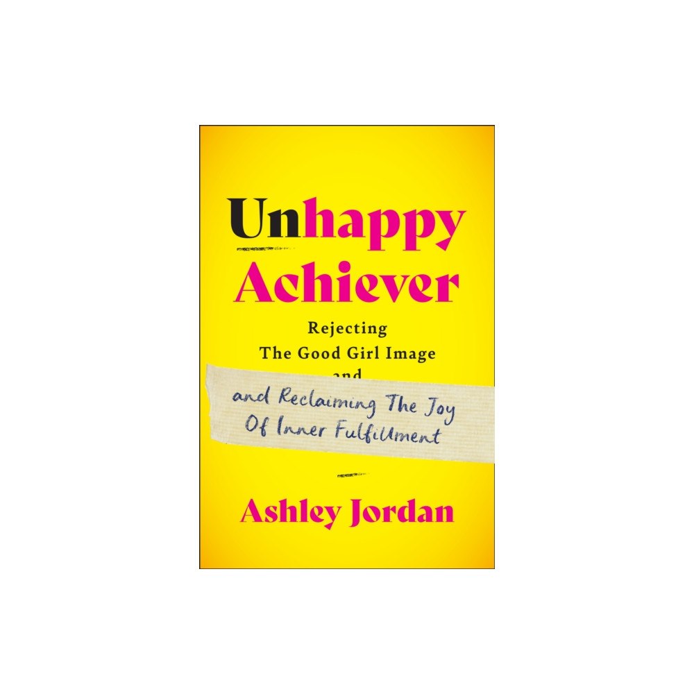 Wonderwell Unhappy Achiever (inbunden, eng)