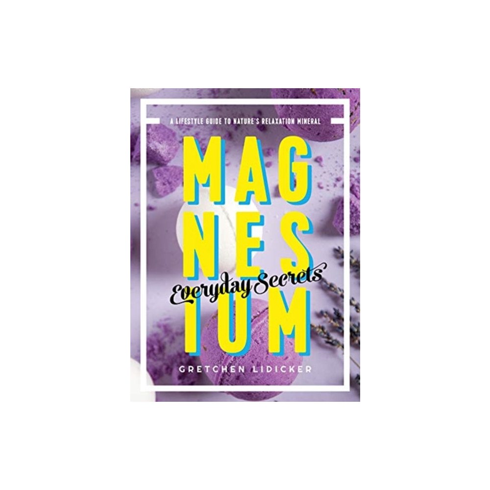 WW Norton & Co Magnesium: Everyday Secrets (häftad, eng)