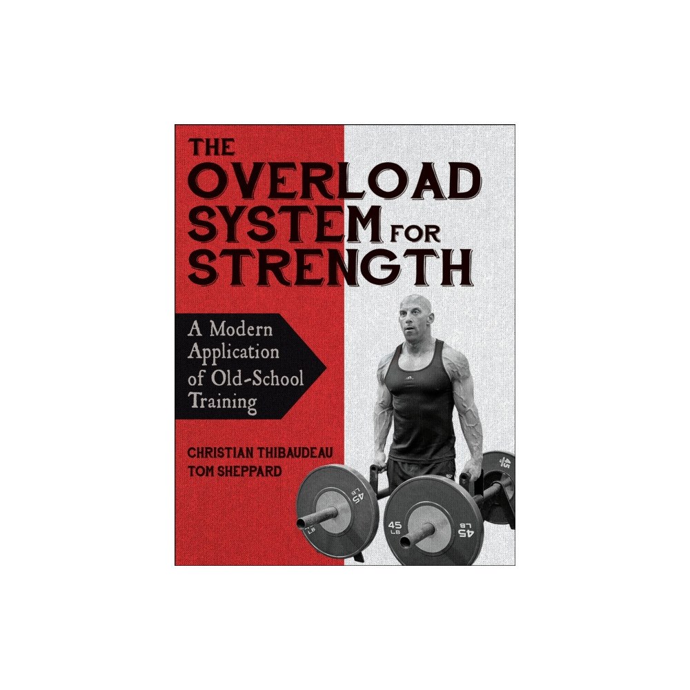 Human Kinetics Publishers The Overload System for Strength (häftad, eng)