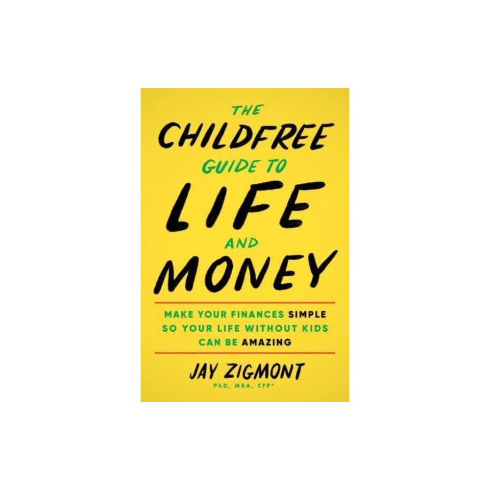 Sourcebooks, Inc The Childfree Guide to Life and Money (häftad, eng)
