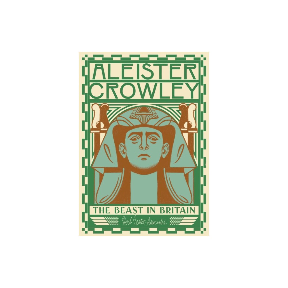 Herb Lester Associates Ltd Aleister Crowley: The Beast in Britain
