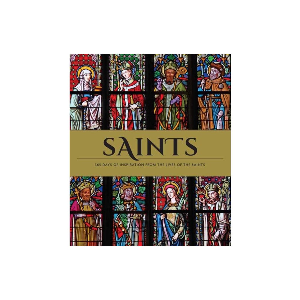 Insight Editions Saints: The Illustrated Book of Days (inbunden, eng)