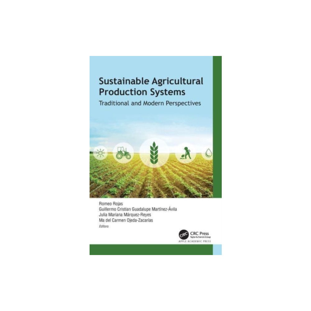 Apple academic press inc. Sustainable Agricultural Production Systems (inbunden, eng)