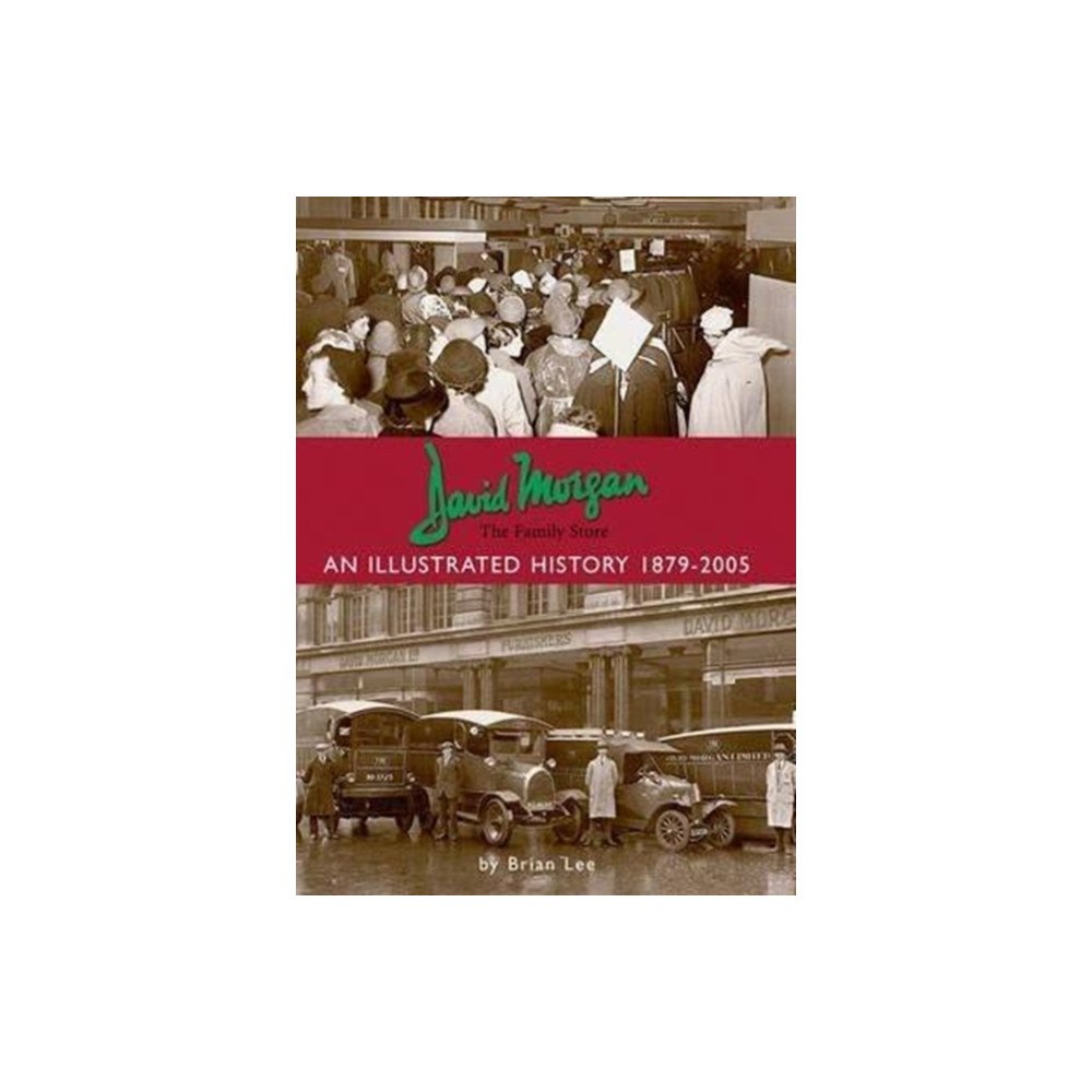 DB Publishing David Morgan Ltd - the Family Store: an Illustrated History 1879-2005 (häftad, eng)