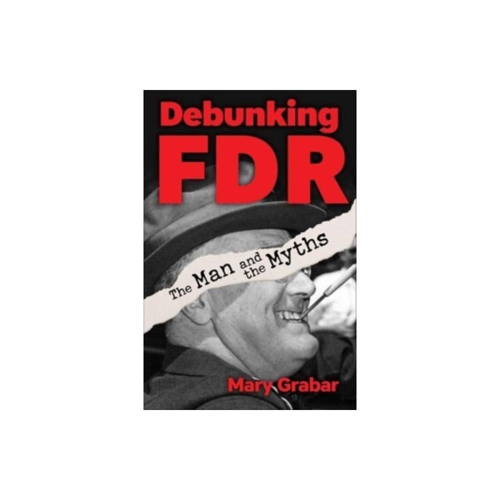 Regnery publishing inc Debunking FDR (inbunden, eng)