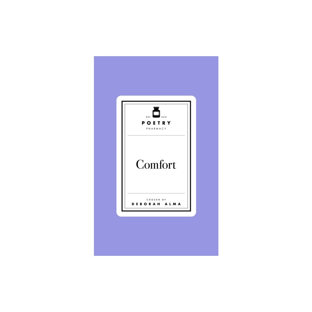 Pan Macmillan Poetry Prescription:  Comfort (inbunden, eng)
