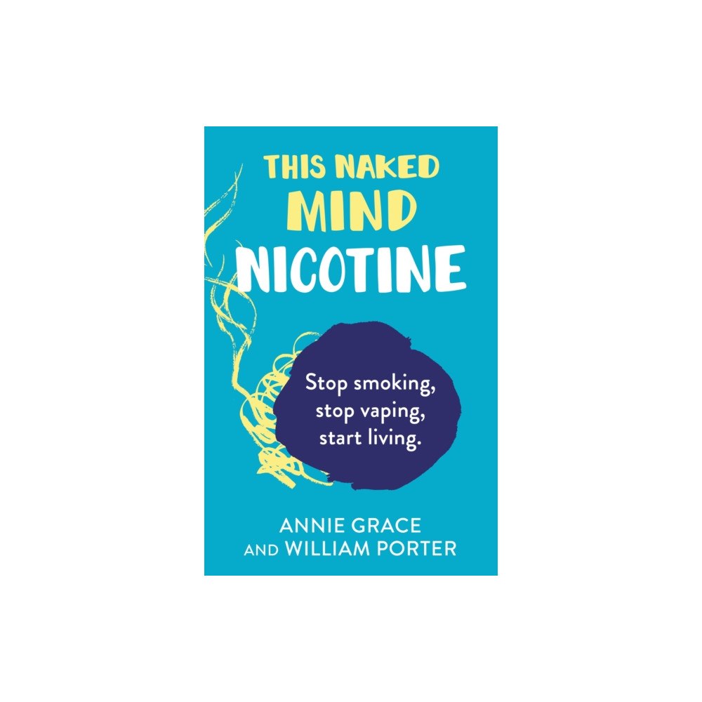 HarperCollins Publishers This Naked Mind: Nicotine (häftad, eng)