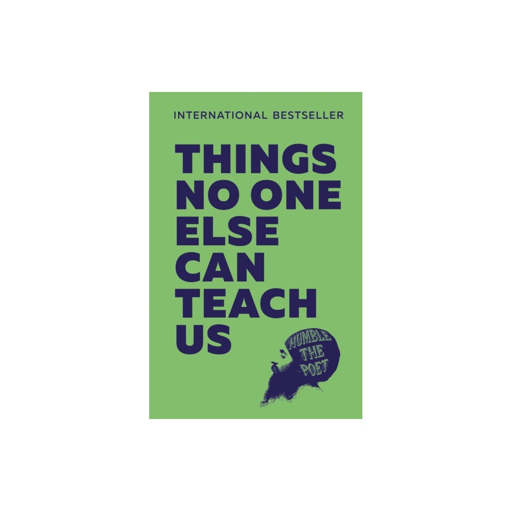 HarperCollins Publishers Things No One Else Can Teach Us (häftad, eng)