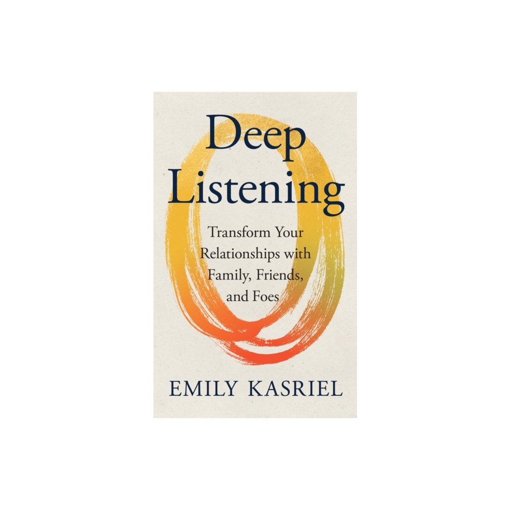 HarperCollins Publishers Deep Listening (inbunden, eng)