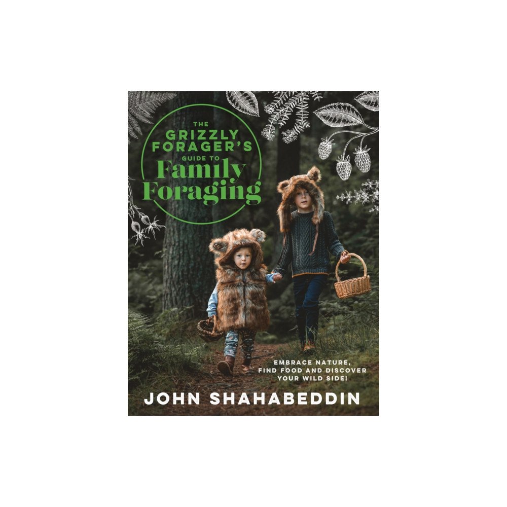 HarperCollins Publishers The Grizzly Forager’s Guide to Family Foraging (inbunden, eng)