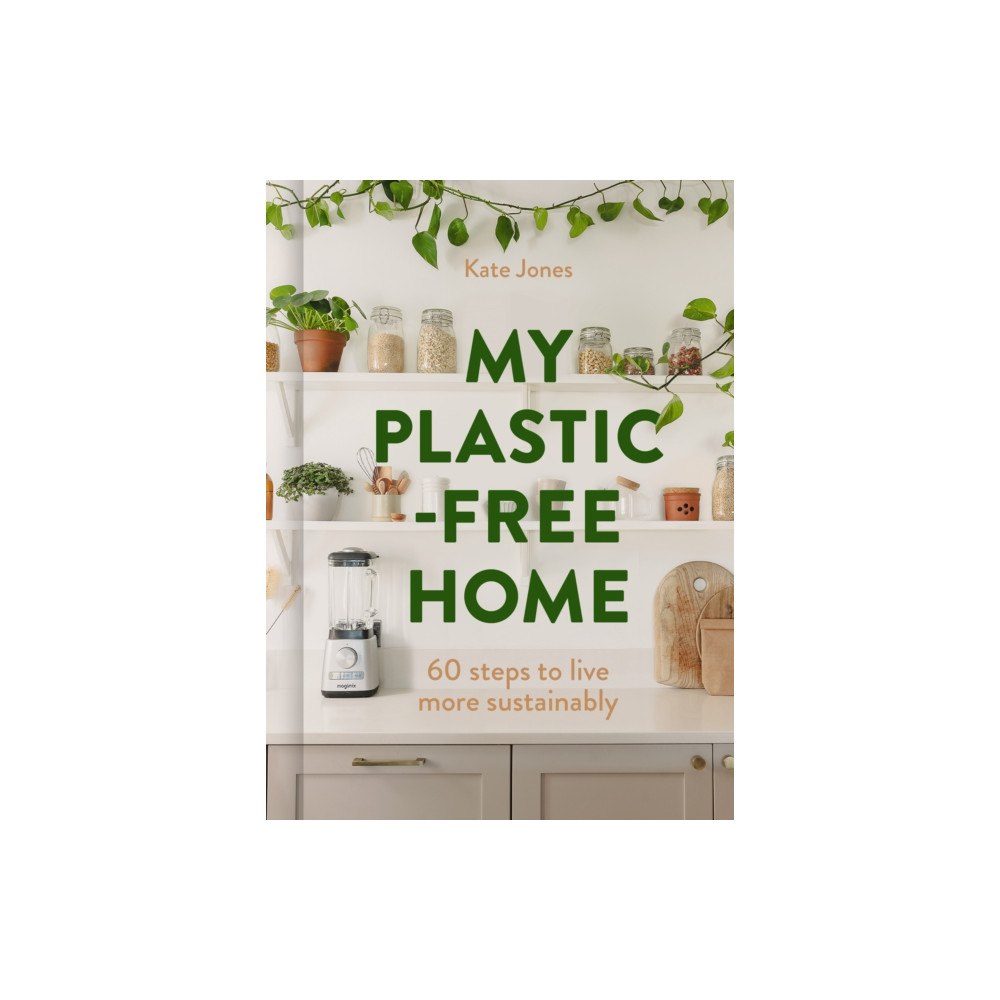 HarperCollins Publishers My Plastic-Free Home (inbunden, eng)