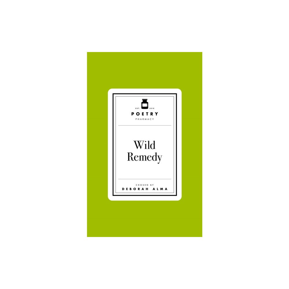 Pan Macmillan Poetry Prescription: Wild Remedy (inbunden, eng)