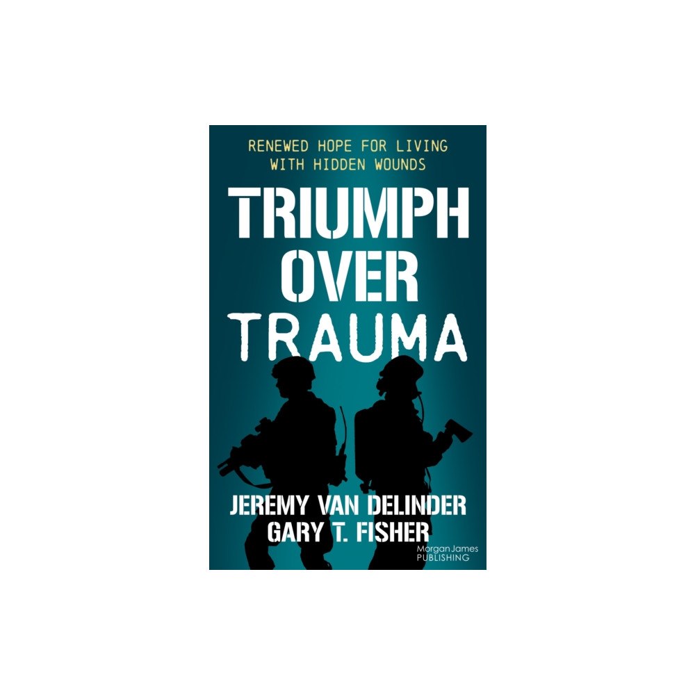 Morgan James Publishing llc Triumph Over Trauma (häftad, eng)