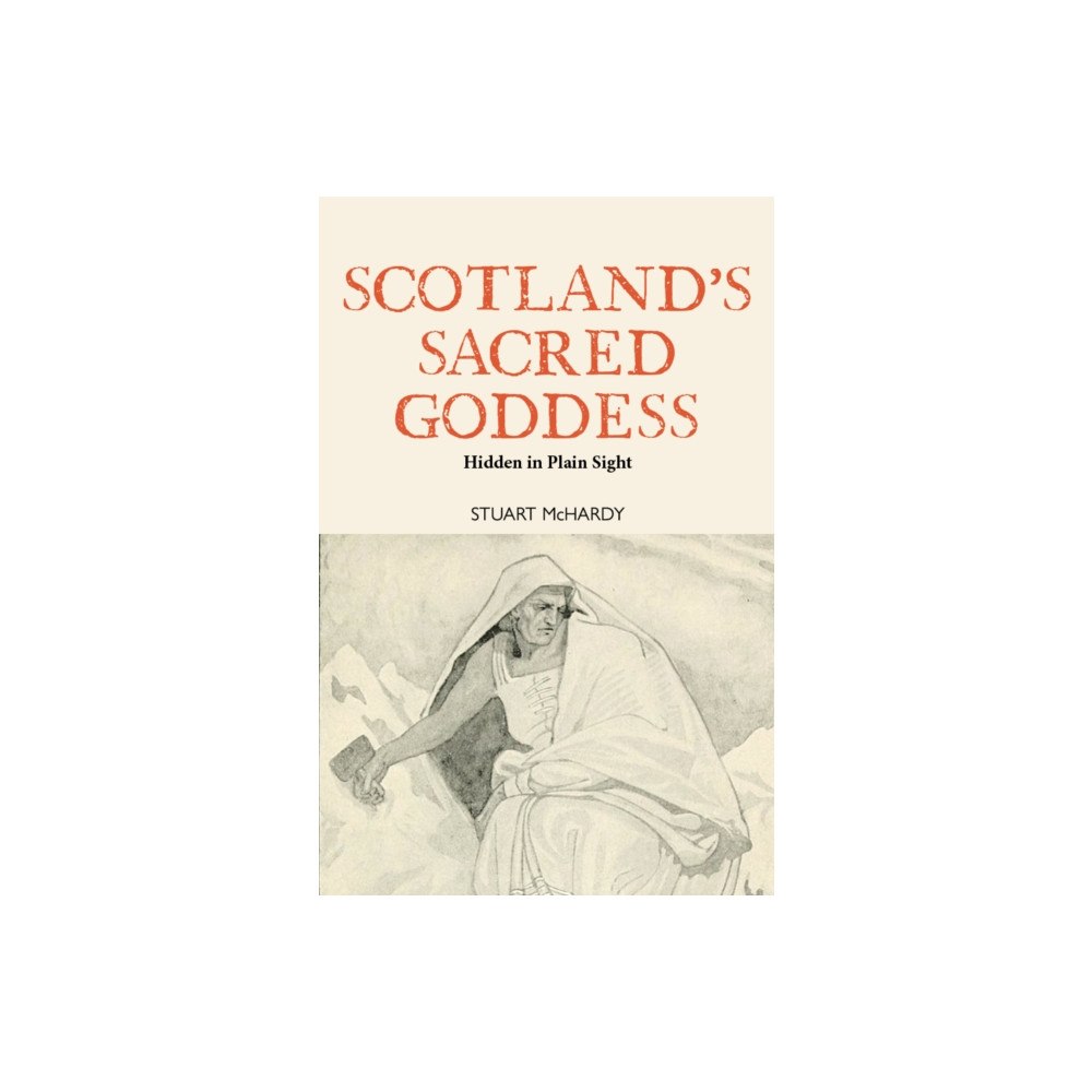 Luath Press Ltd Scotland's Sacred Goddess (häftad, eng)