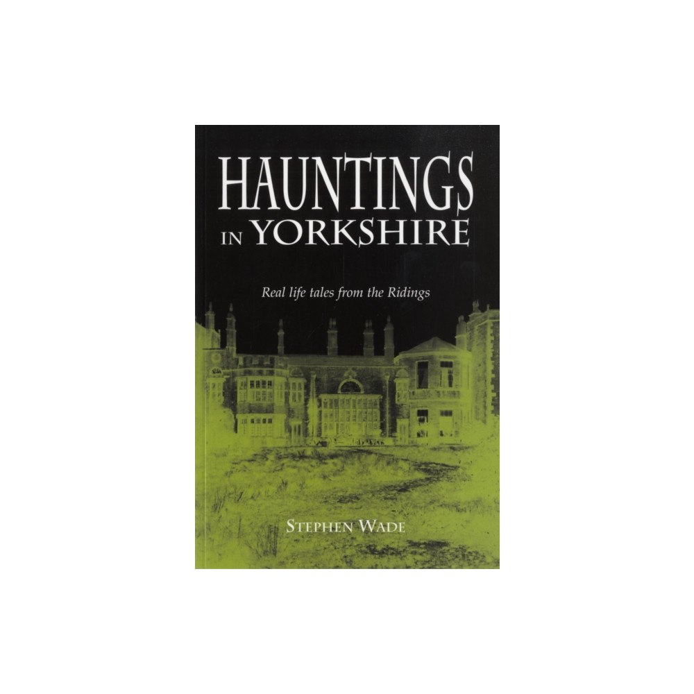 Halsgrove Hauntings in Yorkshire (häftad, eng)
