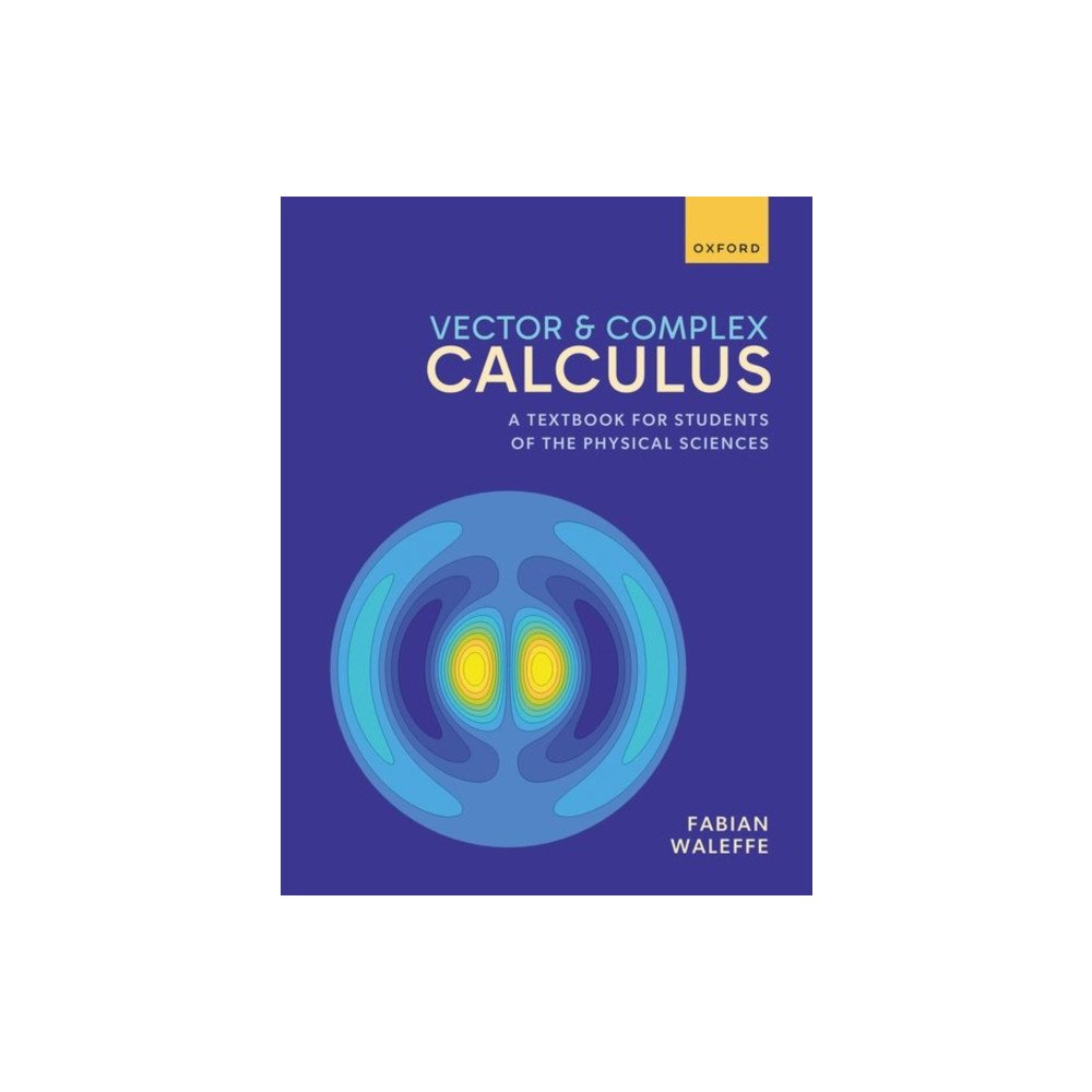 Oxford University Press Vector and Complex Calculus (häftad, eng)