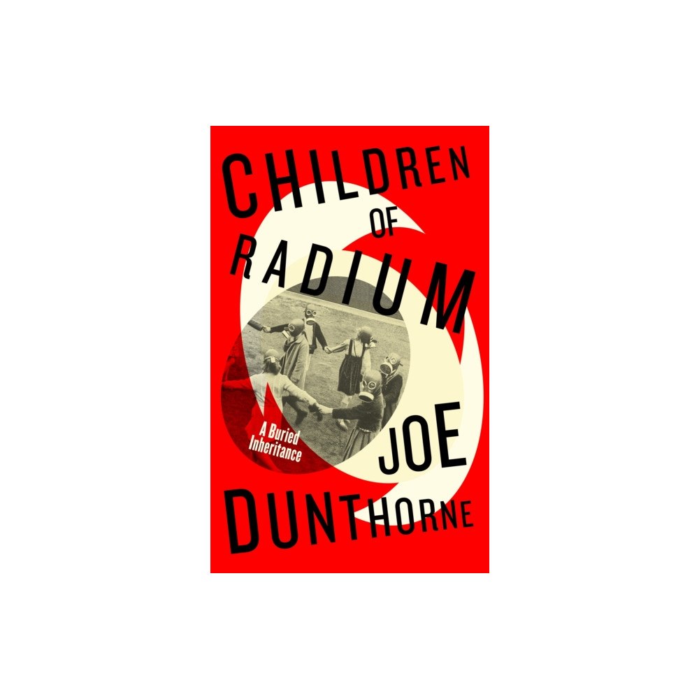 Penguin books ltd Children of Radium (inbunden, eng)