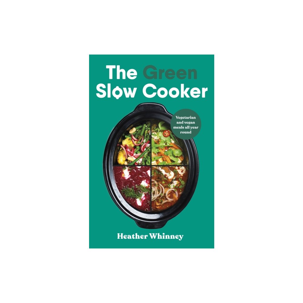 Penguin books ltd The Green Slow Cooker (inbunden, eng)