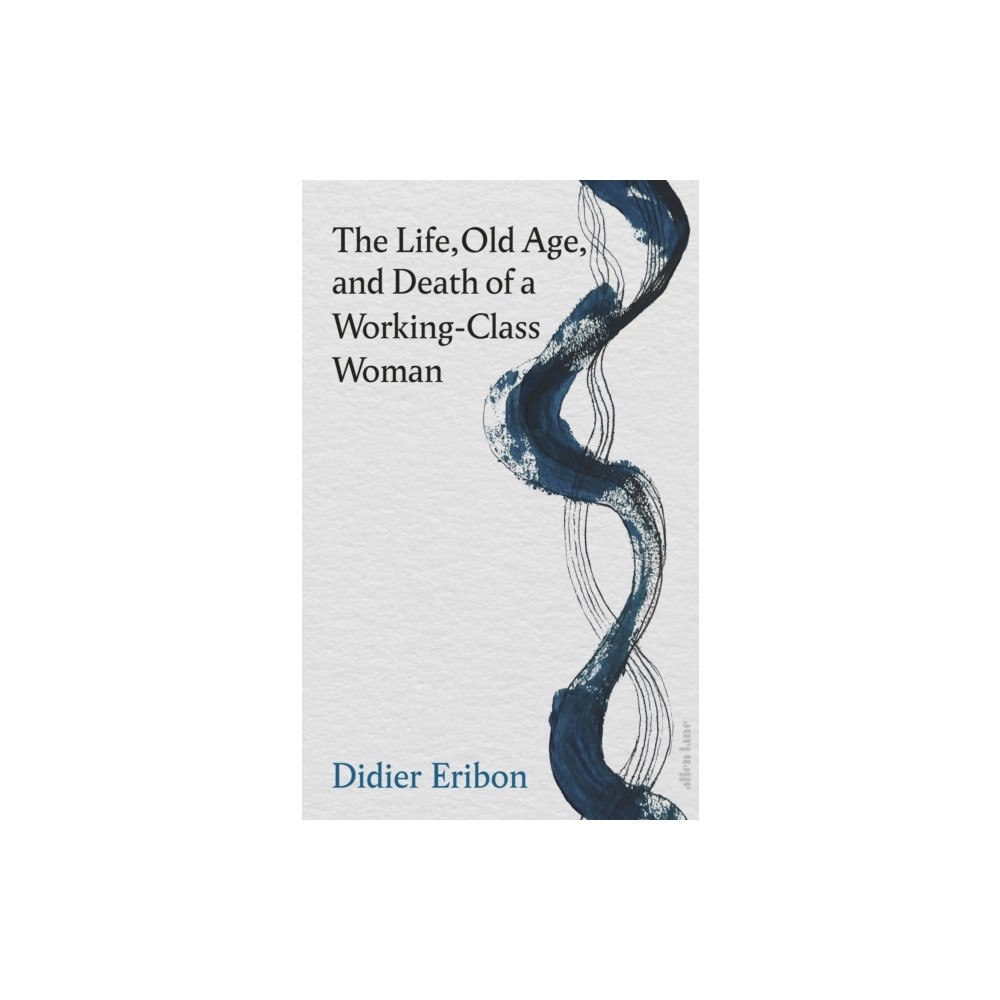 Penguin books ltd The Life, Old Age, and Death of a Working-Class Woman (inbunden, eng)