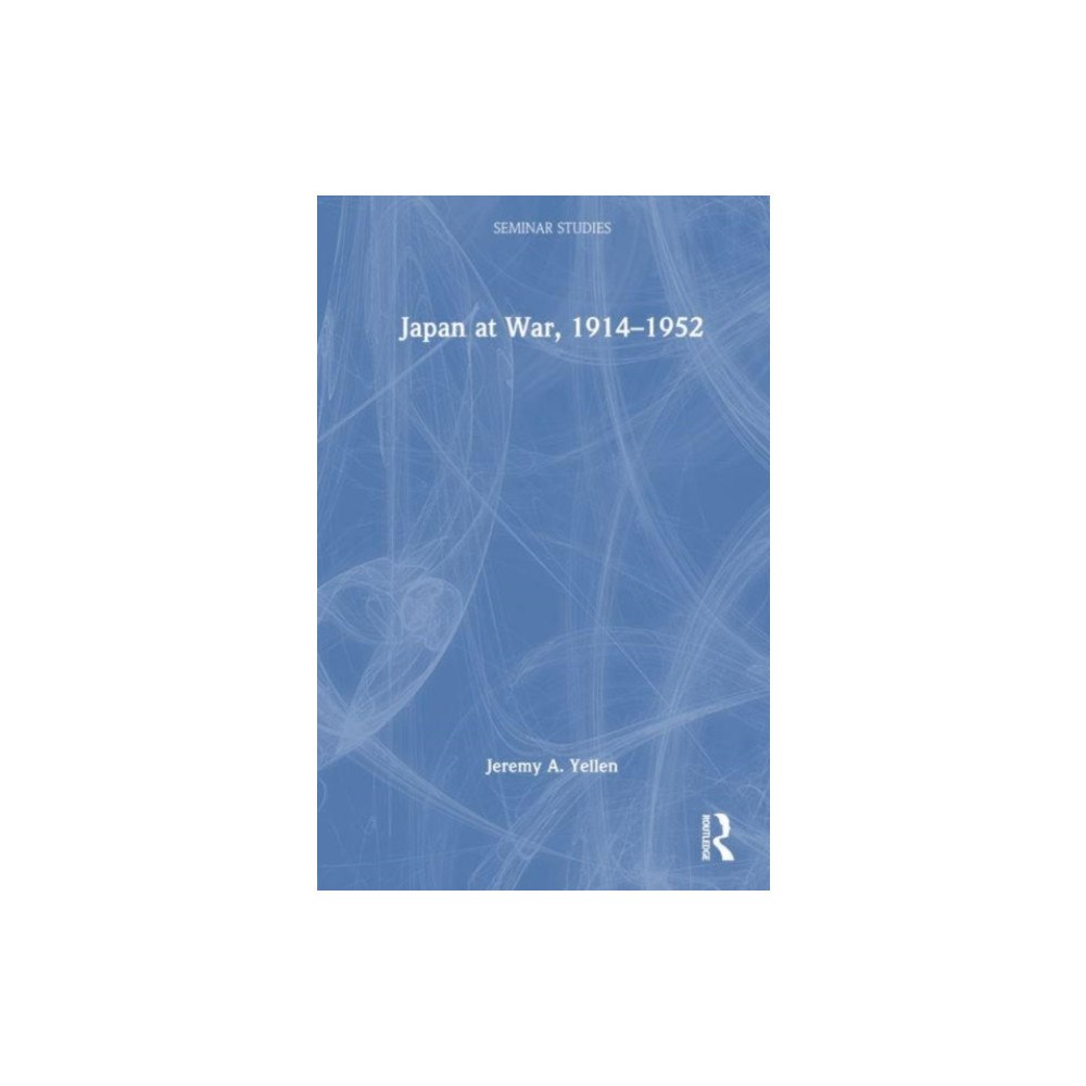 Taylor & francis ltd Japan at War, 1914–1952 (häftad, eng)