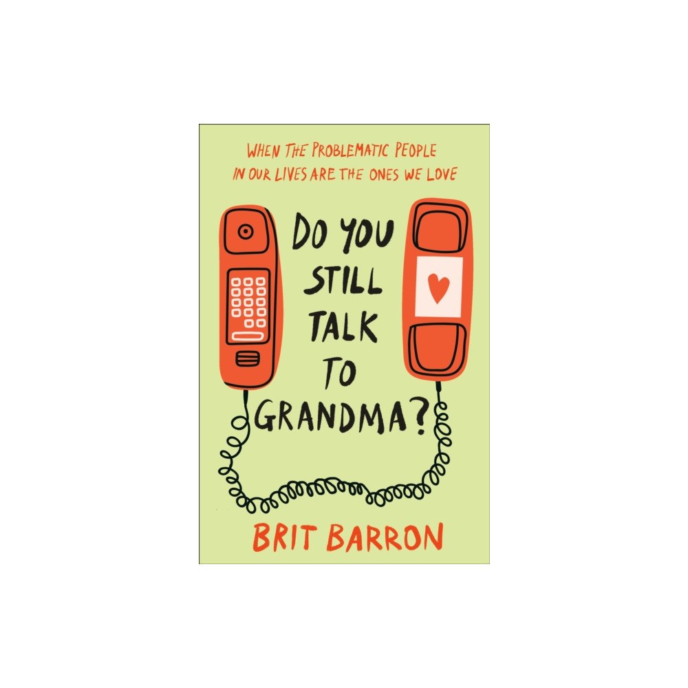 Random House USA Inc Do You Still Talk to Grandma? (inbunden, eng)