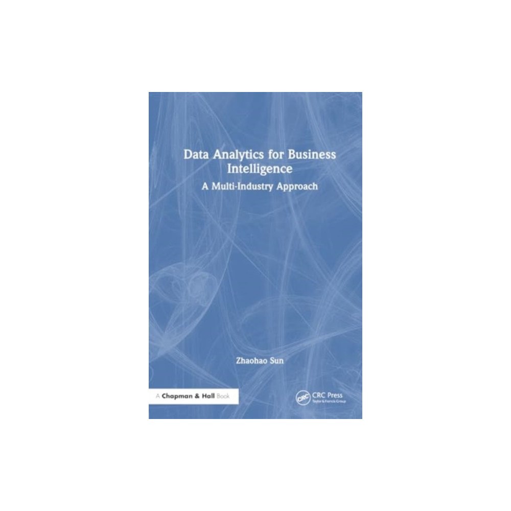 Taylor & francis ltd Data Analytics for Business Intelligence (häftad, eng)