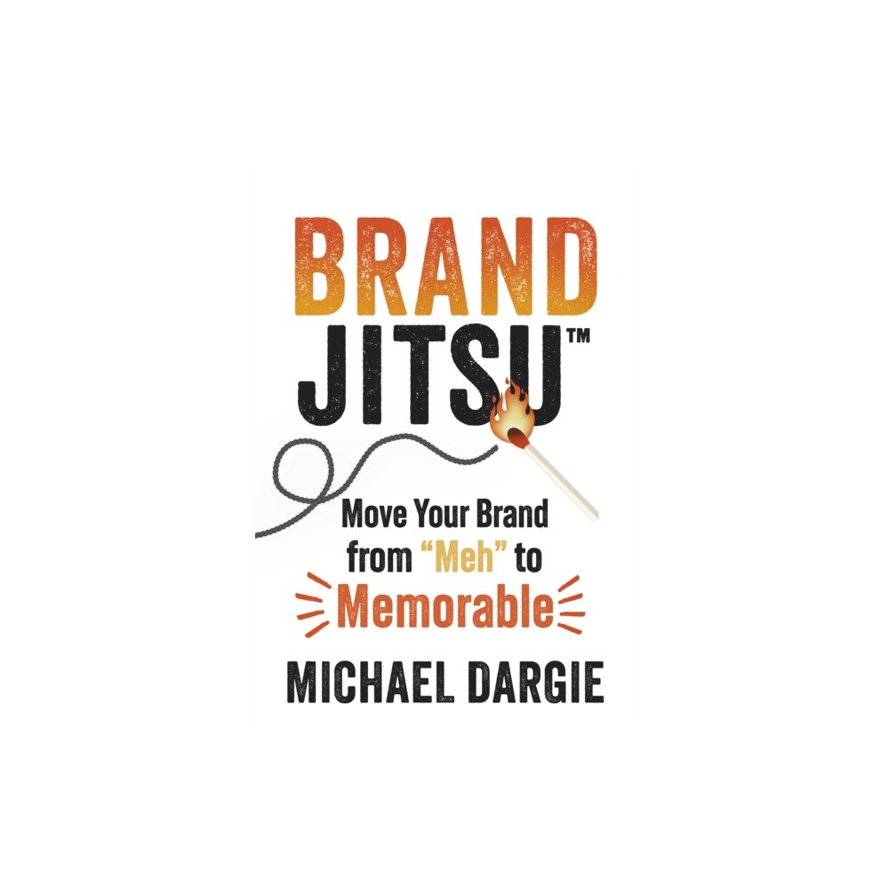 The Dundurn Group BrandJitsu (häftad, eng)
