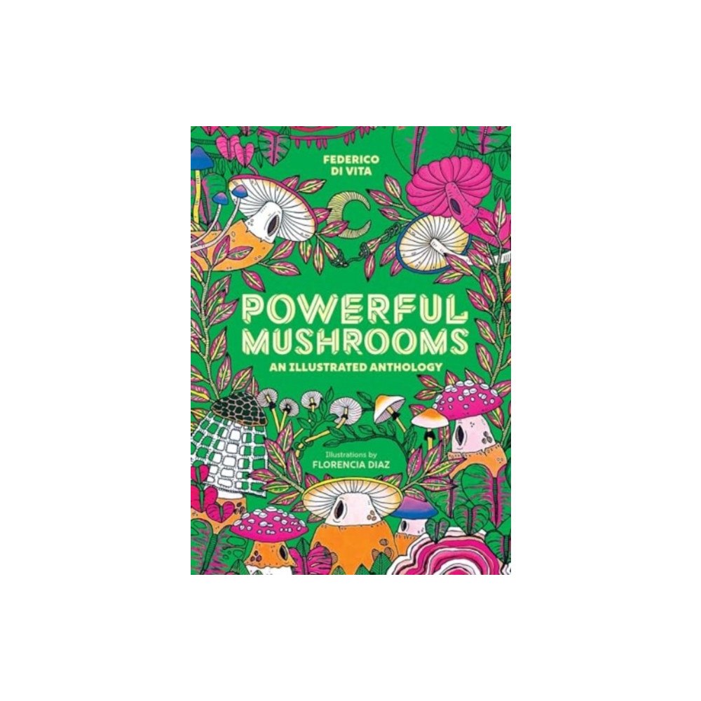 Andrews McMeel Publishing Powerful Mushrooms (inbunden, eng)