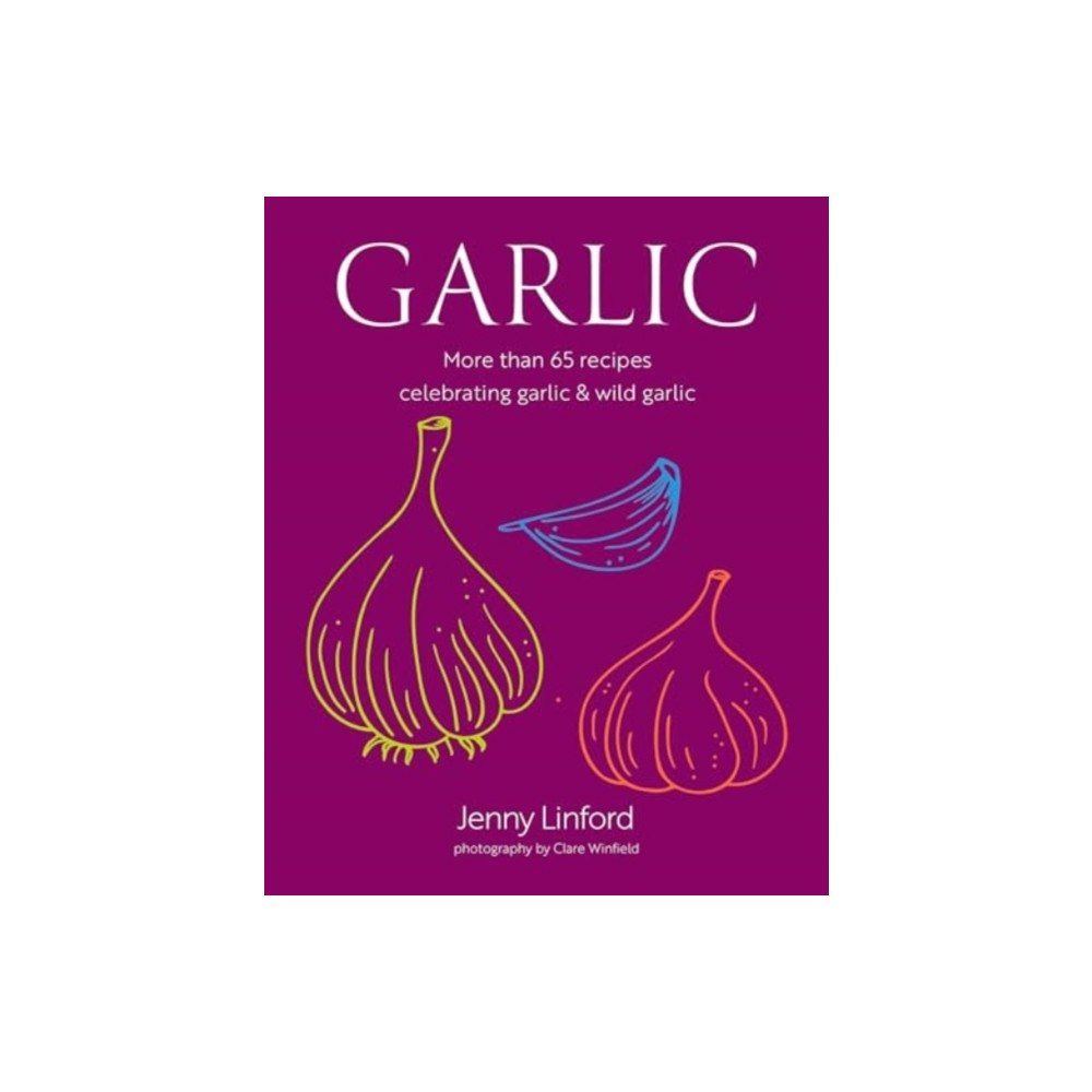 Ryland, Peters & Small Ltd Garlic (inbunden, eng)