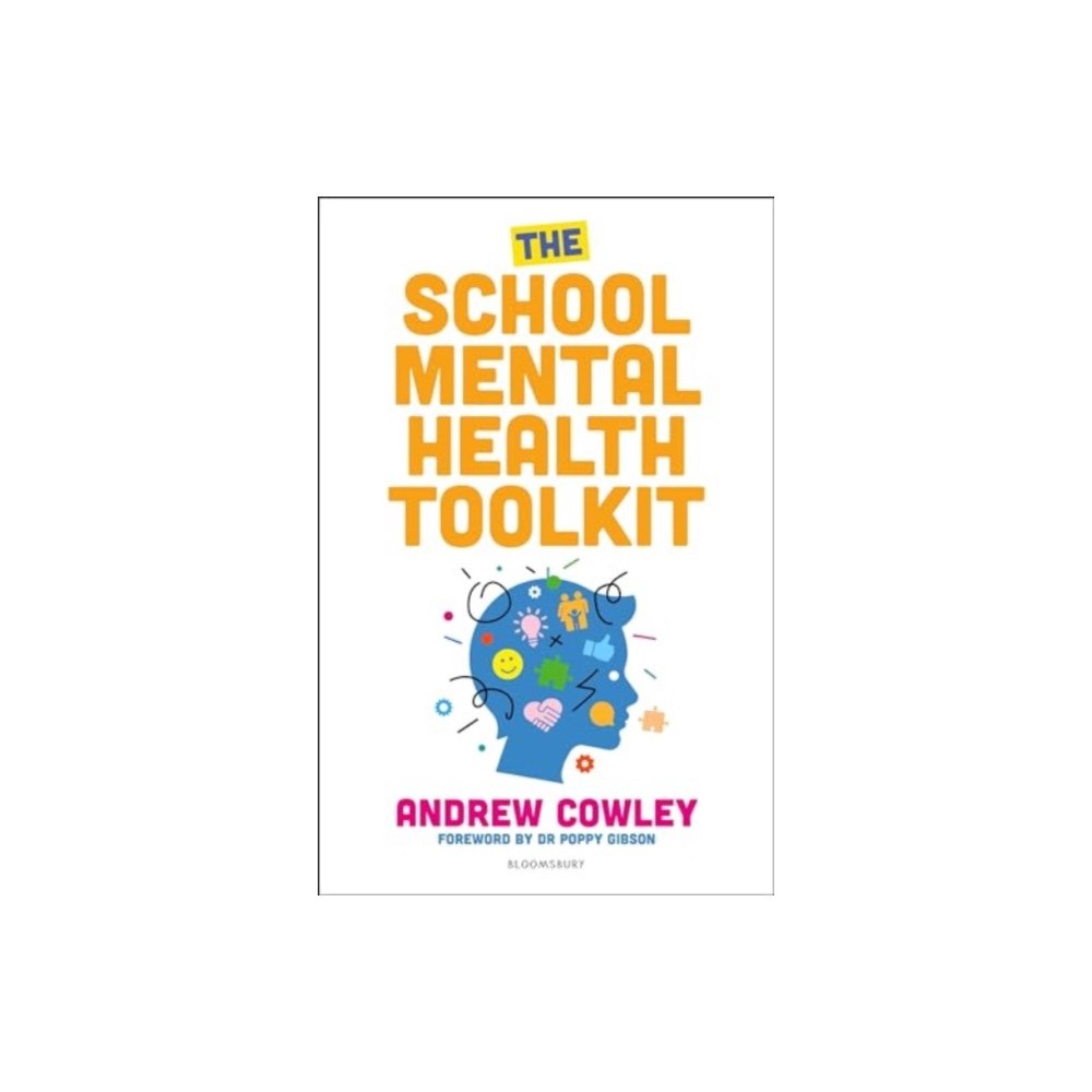Bloomsbury Publishing PLC The School Mental Health Toolkit (häftad, eng)