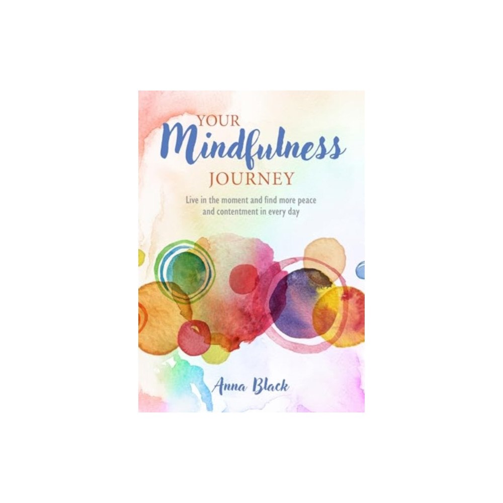 Ryland, Peters & Small Ltd Your Mindfulness Journey (inbunden, eng)