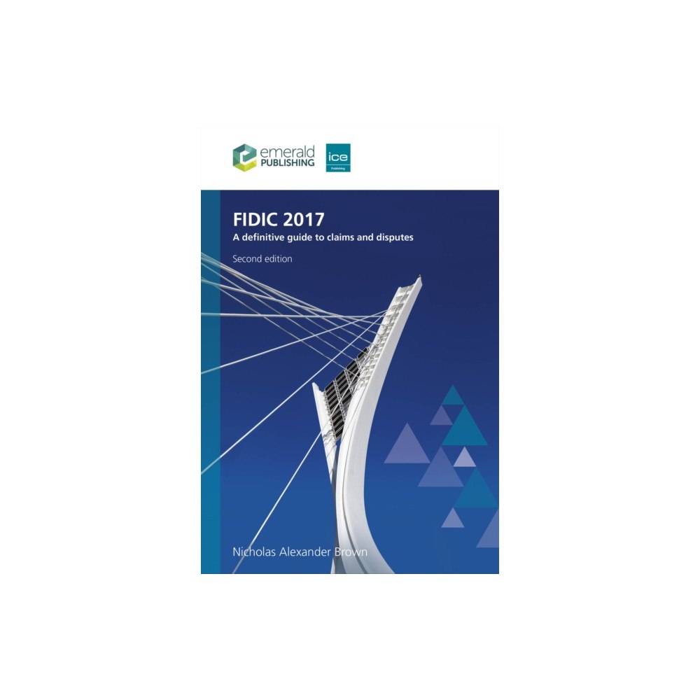 Emerald Publishing Limited FIDIC 2017 (inbunden, eng)