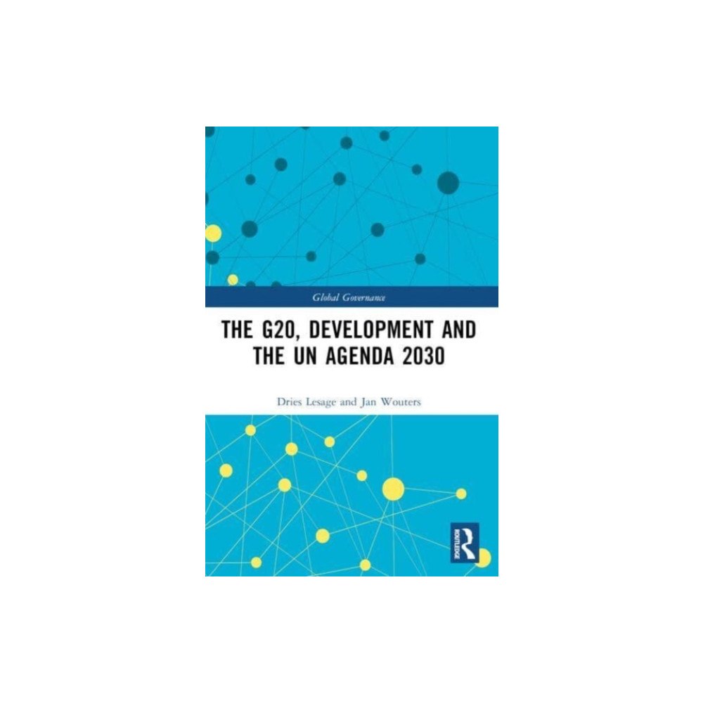 Taylor & francis ltd The G20, Development and the UN Agenda 2030 (häftad, eng)