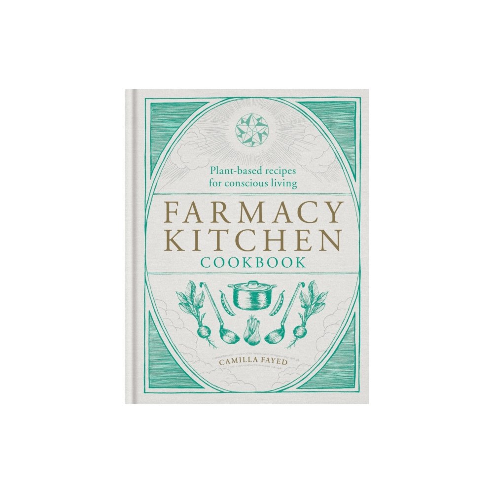 Octopus publishing group Farmacy Kitchen Cookbook (inbunden, eng)