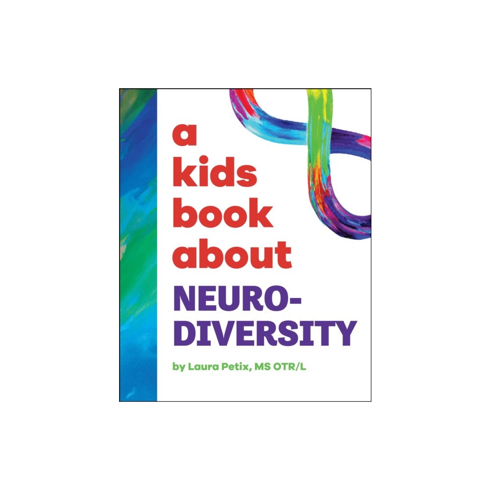 Dorling Kindersley Ltd A Kids Book About Neurodiversity (inbunden, eng)