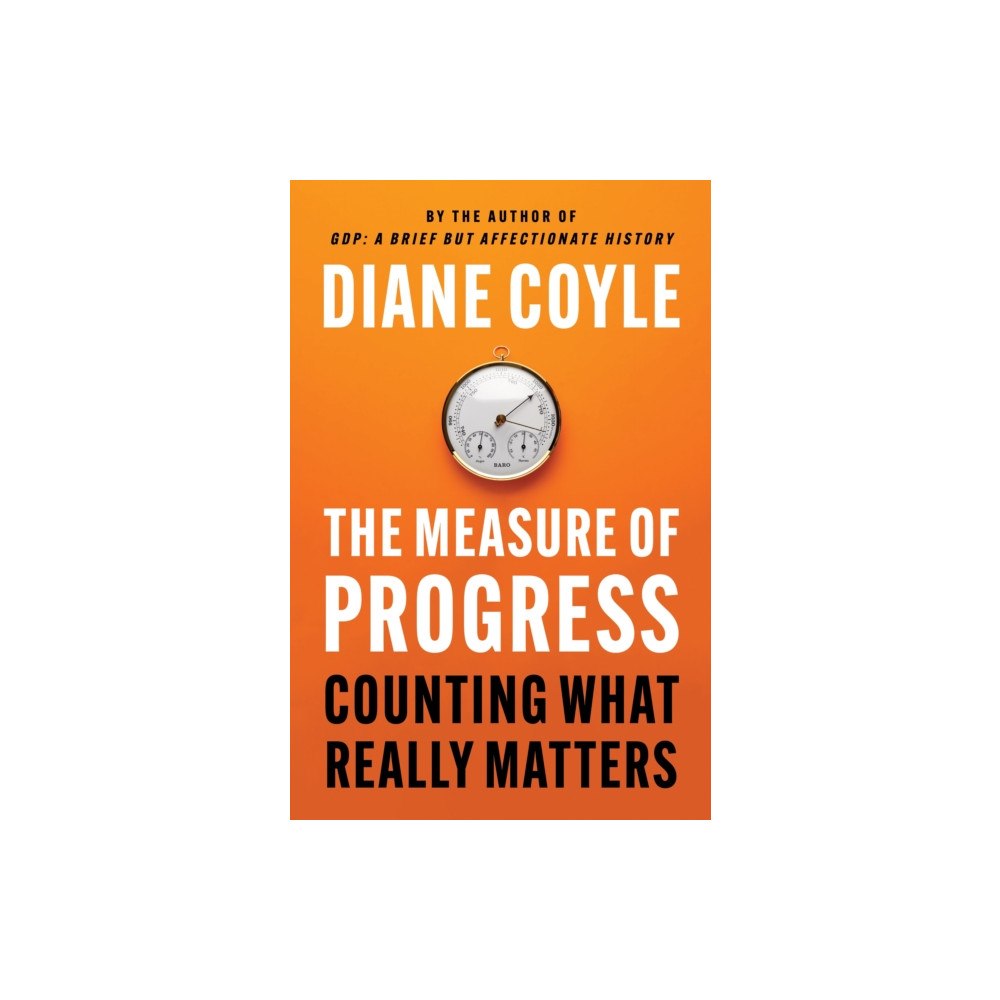Princeton University Press The Measure of Progress (inbunden, eng)