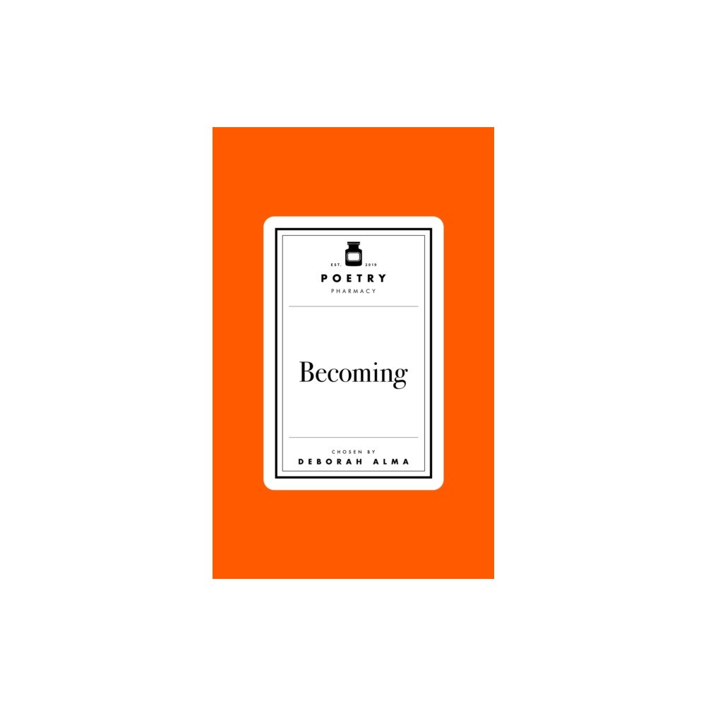 Pan Macmillan Poetry Prescription: Becoming (inbunden, eng)