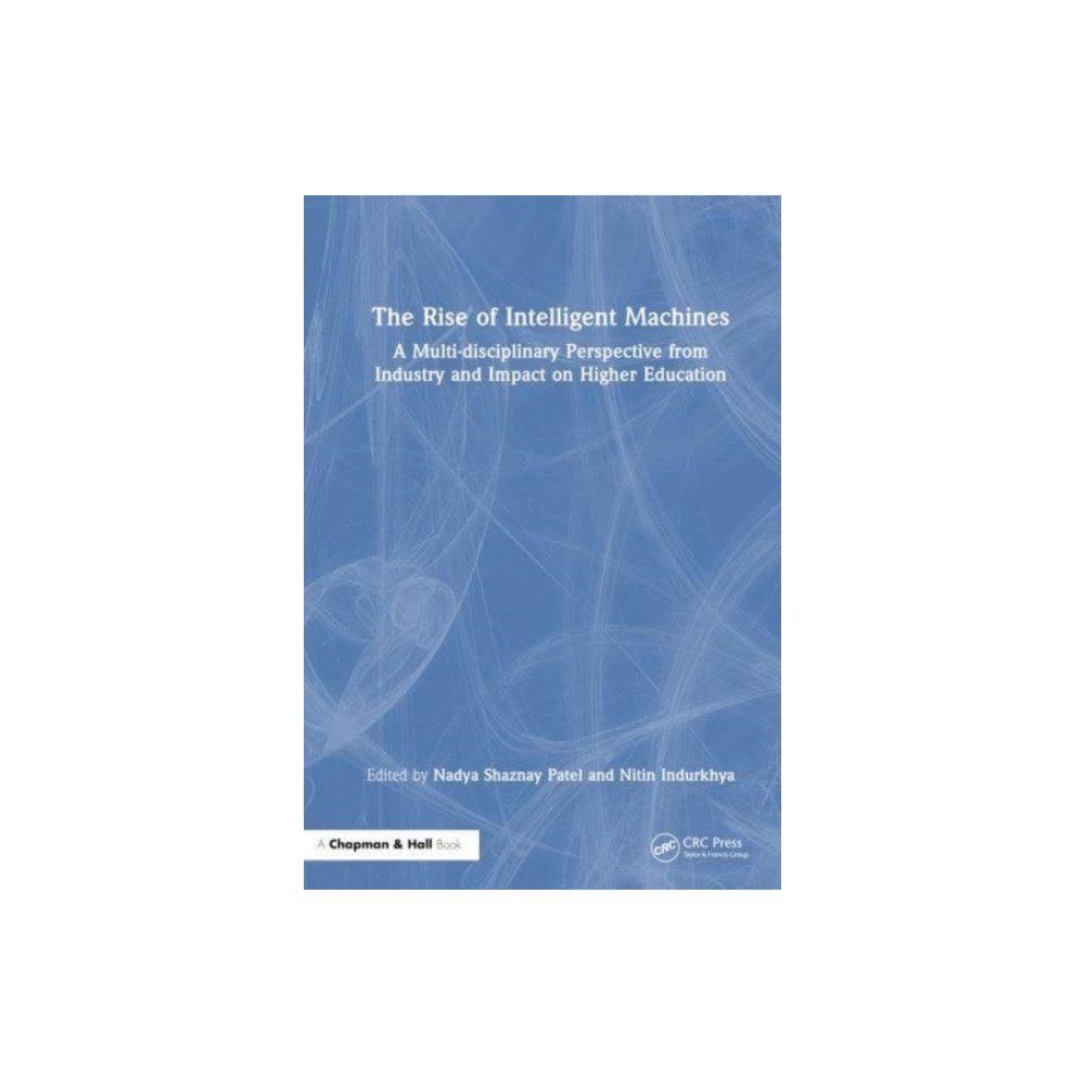 Taylor & francis ltd The Rise of Intelligent Machines (häftad, eng)