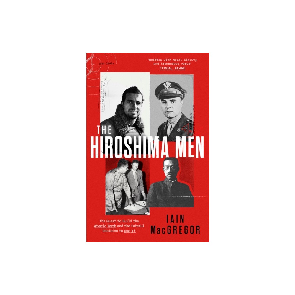 Little, Brown Book Group The Hiroshima Men (inbunden, eng)