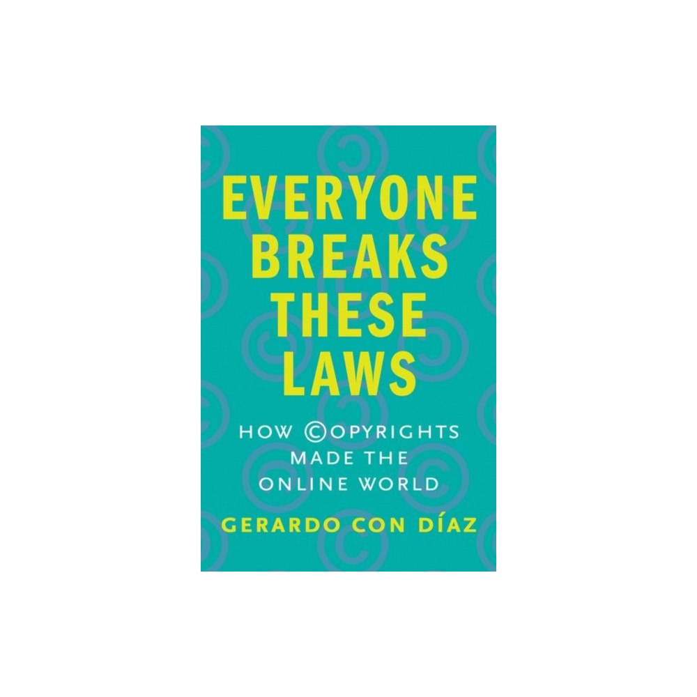 Yale university press Everyone Breaks These Laws (inbunden, eng)