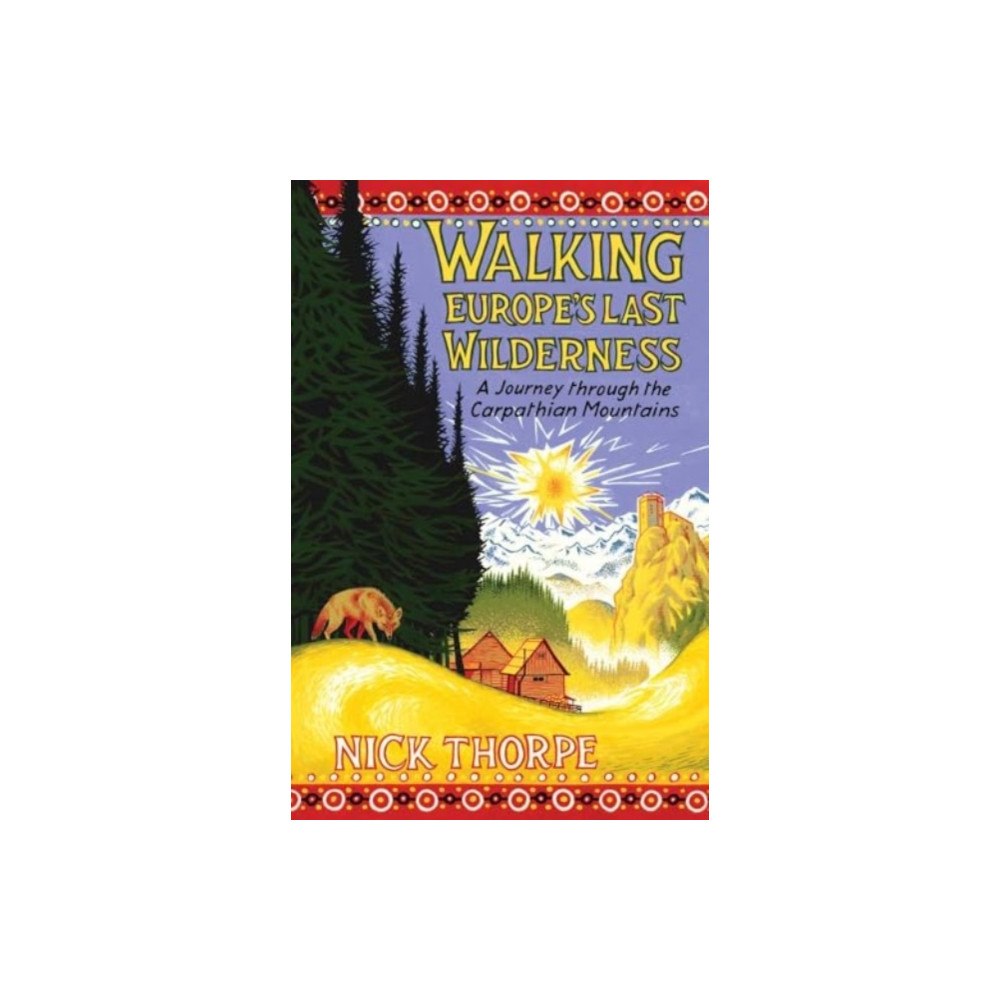 Yale university press Walking Europe's Last Wilderness (inbunden, eng)