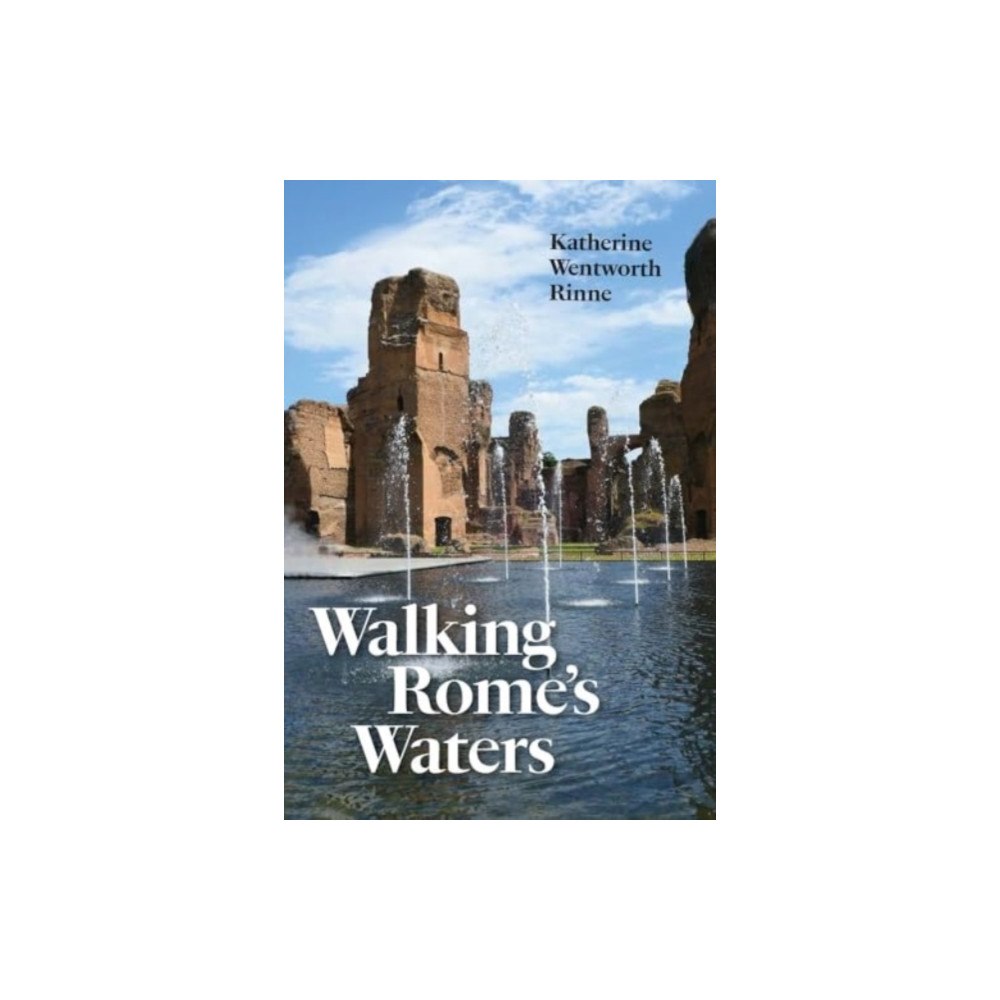 Yale university press Walking Rome's Waters (häftad, eng)