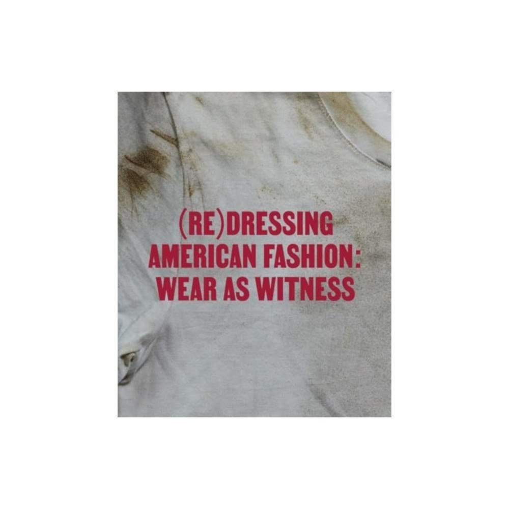 Yale university press (Re)Dressing American Fashion (häftad, eng)