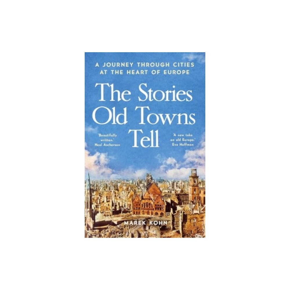 Yale university press The Stories Old Towns Tell (häftad, eng)