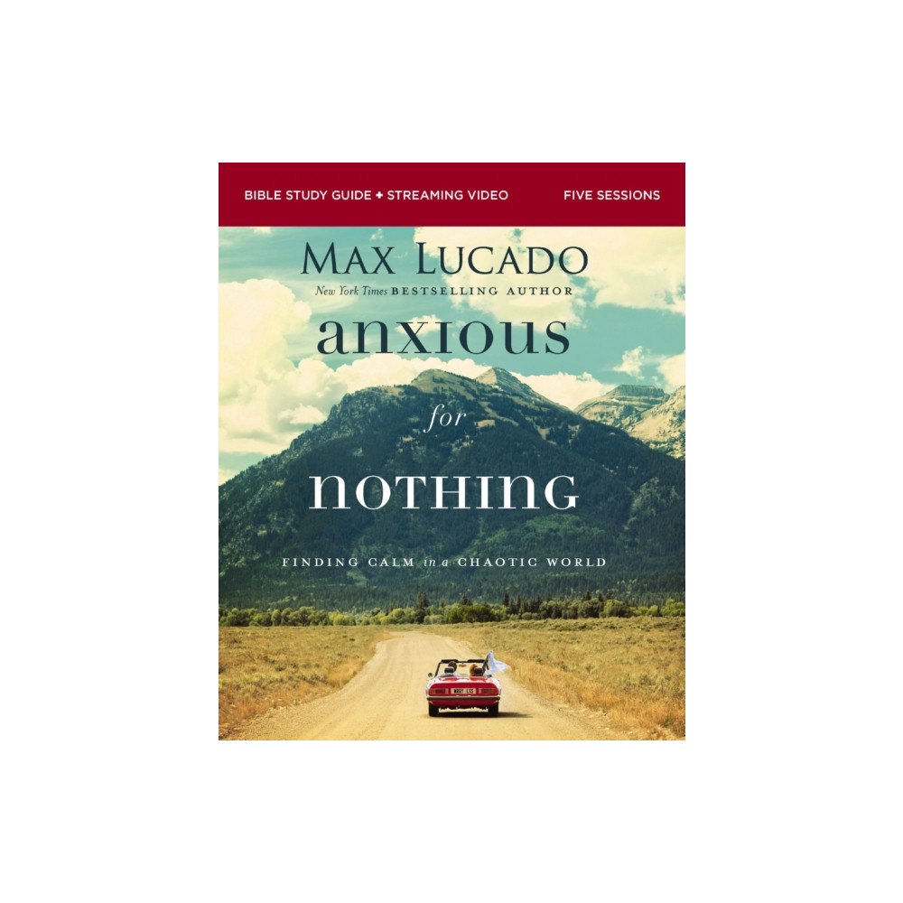 HarperChristian Resources Anxious for Nothing Bible Study Guide plus Streaming Video, Updated Edition (häftad, eng)