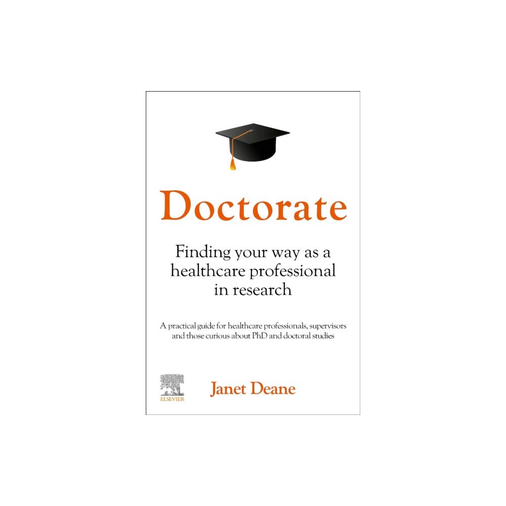 Elsevier - Health Sciences Division Doctorate: Finding your Way as a Healthcare Professional in Research (häftad, eng)
