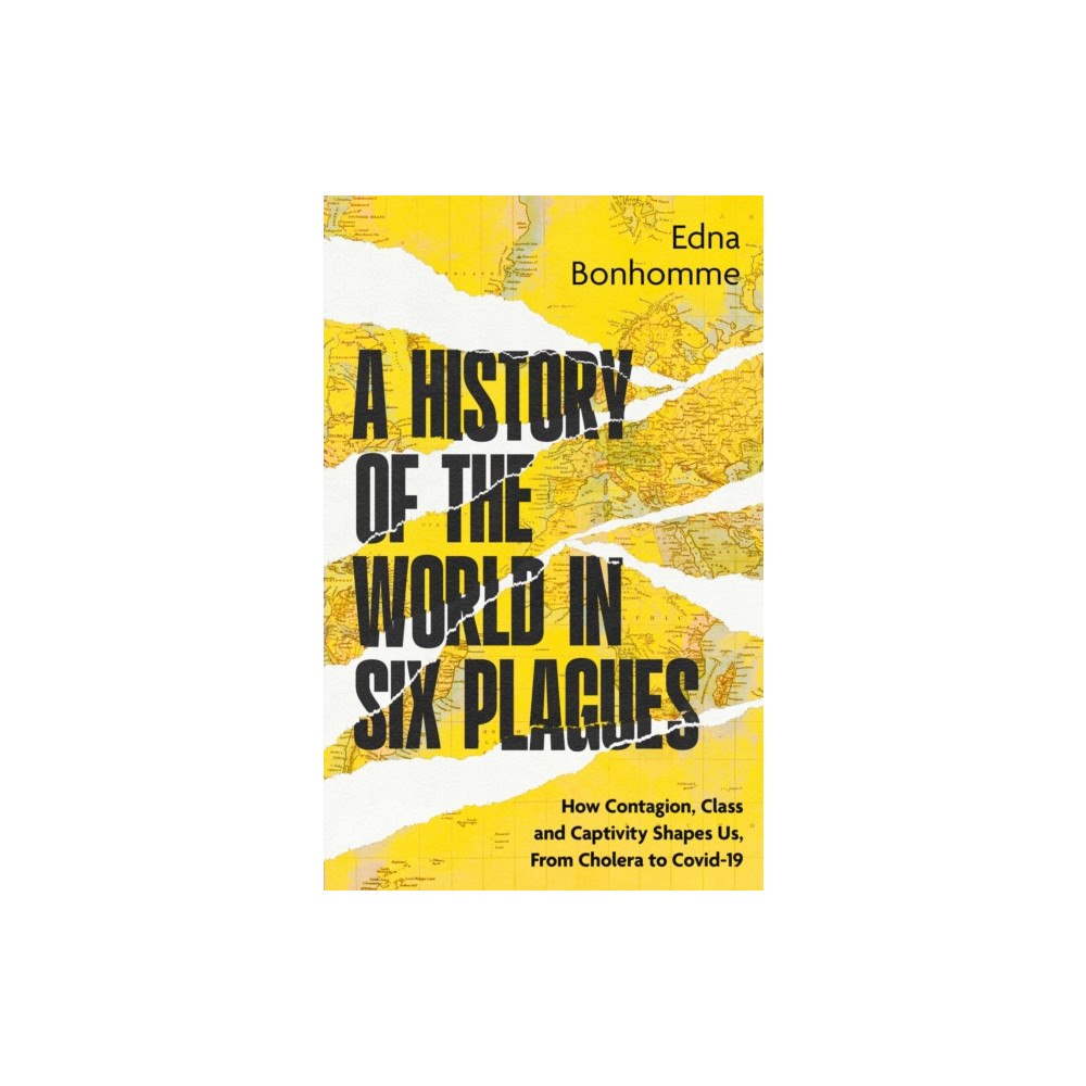 John Murray Press A History of the World in Six Plagues (inbunden, eng)