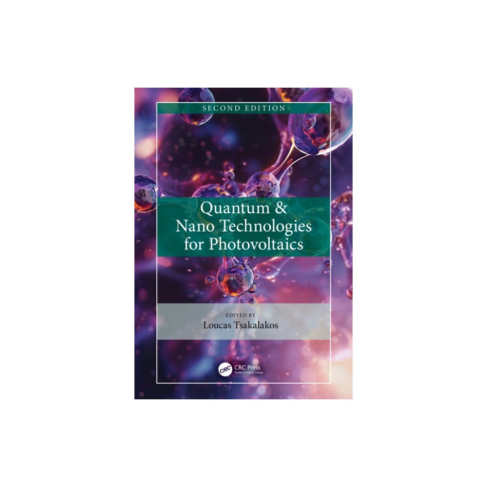 Taylor & francis ltd Quantum & Nano Technologies for Photovoltaics (inbunden, eng)